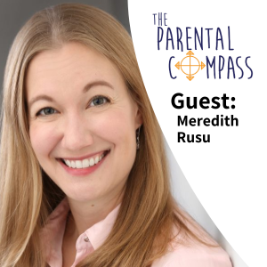 Supporting Preschoolers through BIG Emotions (Guest: Meredith Rusu) Episode 128