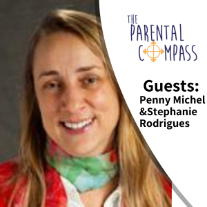 Trust Based Parenting (Guests: Penny Michel & Stephanie Rodrigues) Episode 103