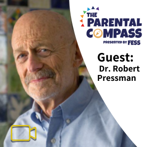 VIDEO- How to Get Your Kid to Do Anything in Just Three Words (Guest: Dr. Robert Pressman) Episode 138