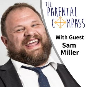 [Video] Parenting as a Recovering Addict (Guest: Sam Miller) Episode 61
