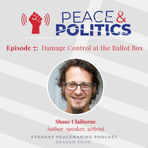 Damage Control at the Ballot Box — Shane Claiborne