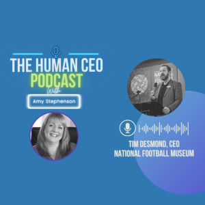 ”...now you have to be a coach, a people person, a decision maker and someone with strong focus...” Tim Desmond, CEO of the National Football Museum shares his approach to leadership and much more.
