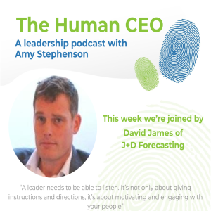 The Human CEO Podcast with David James, CEO of J+D Forecasting