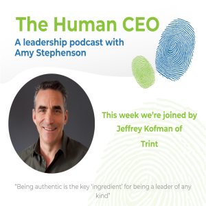 The Human CEO Podcast with Jeffrey Kofman, Founder and CEO of Trint