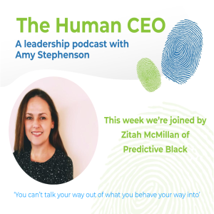 The Human CEO Podcast with Zitah McMillan, CEO and Co-founder of Predictive Black