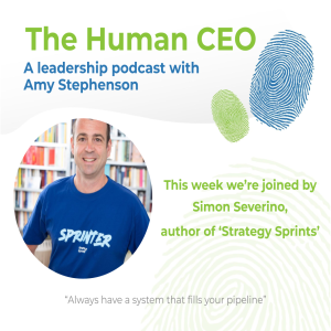 The Human CEO Podcast with Simon Severino, the author of ‘Strategy Sprints’