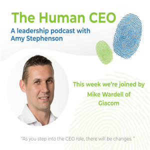 The Human CEO Podcast with Mike Wardell, Chief Executive Officer at Giacom
