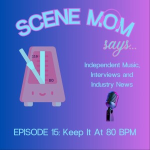 Scene Mom Says: Keep It At 80 BPM