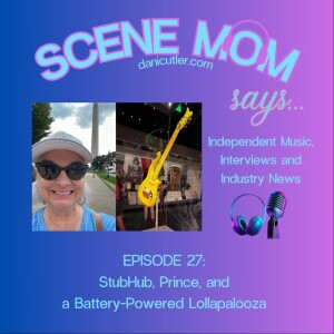 Scene Mom Says: StubHub, Prince, and a Battery-Powered Lollapalooza