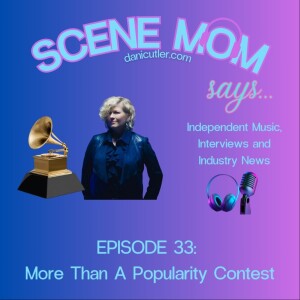 Scene Mom Says: More Than A Popularity Contest