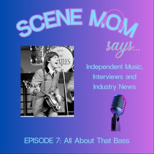 Scene Mom Says: All About That Bass