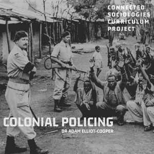 Colonial Policing - Dr Adam Elliot-Cooper