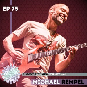 Music, Meditation, and the Desire to Grow with Michael Rempel
