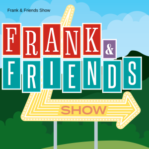 Frank & Friends Show 0002