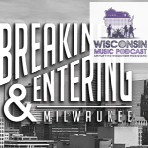 WMP 005: Allen Halas: The Vision Behind Breaking & Entering