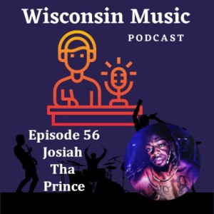 Episode 056: Producer, Singer, Business Man, Josiah Tha Prince