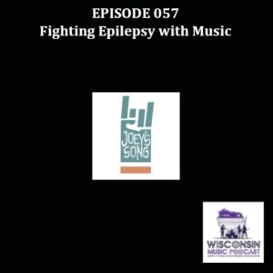 Episode #057: Joey‘s Song - Music Benefit to Aid in Epilepsy Research - Mike Gomoll