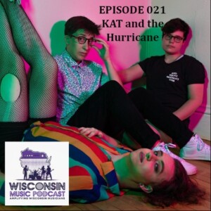 WMP 021: Kat and the Hurricane: Crafting 'Sad Lesbian Music' from Madison