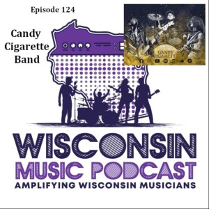 WMP#124: Bluesy Jams and Rock Revelations: Young teen blues rock group, Candy Cigarette Band on the Wisconsin Music Podcast!