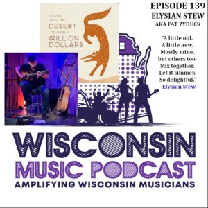 WMP #139: A Deep Dive into the World of Elysian Stew on Wisconsin Music Podcast