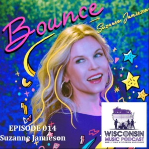 WMP 014: Suzanne Jamieson: From Broadway to Bounce, Crafting Music for Happiness