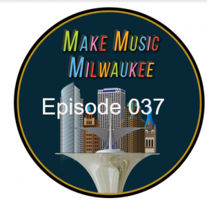 WMP 037: Make Music Milwaukee & Indie Rockers Howards Grove