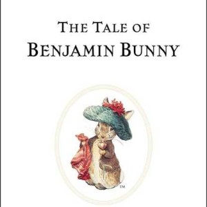 The Tale of Benjamin Bunny by Beatrix Potter with Auntie Anne