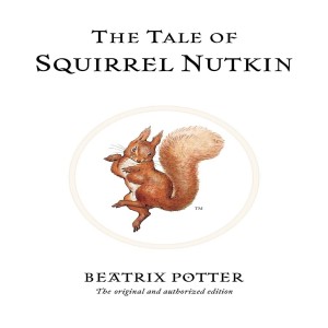 The Tale of Squirrel Nutkin by Beatrix Potter with Auntie Anne