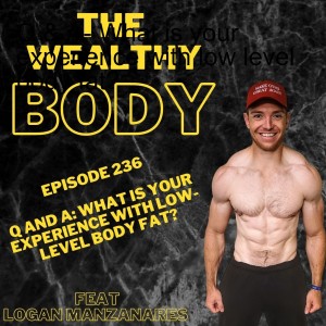 Q & A- What is your experience with low level body fat?