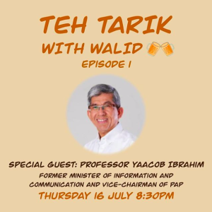 Teh Tarik With Walid: Episode 1 - Professor Yaacob Ibrahim