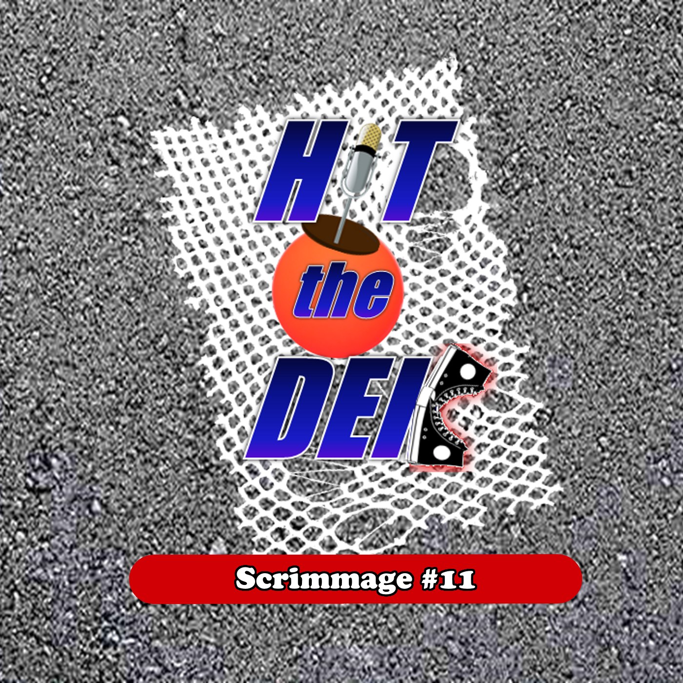 HIT the DEK Scrimmage 11 - ThanksGabbing
