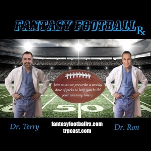 Fantasy Football Rx Week 1 podcast
