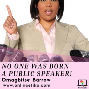 No one was Born a Public Speaker