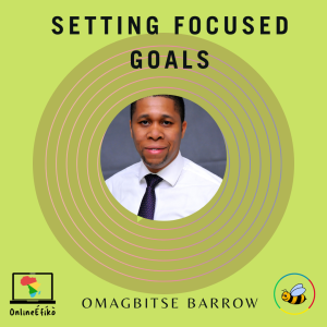 Setting Focused Goals