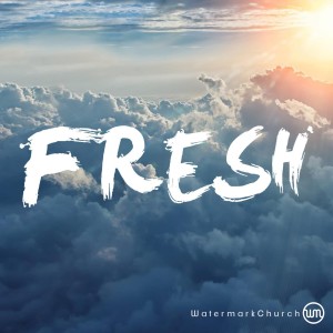 Fresh #8 - Fresh Prayer
