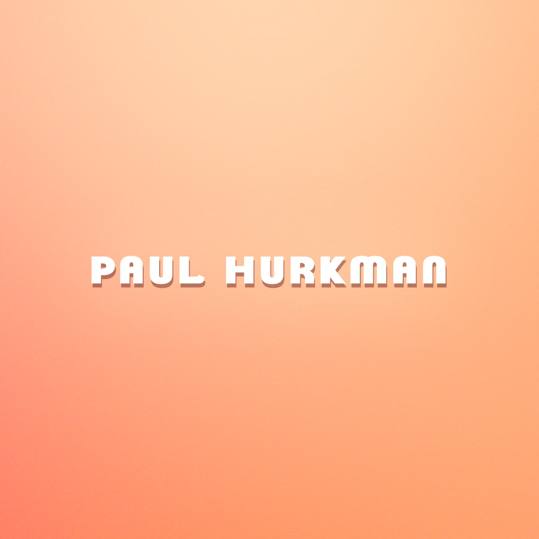 Paul Hurkman - Feb12th