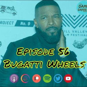 Episode 56 - Bugatti Wheels