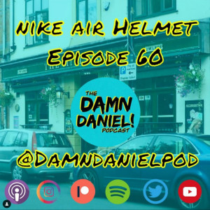 Episode 60 - Nike Air Helmet