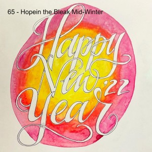 65 - Hope in the Bleak Mid-Winter