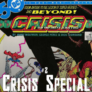Crisis Special #2 - Crisis On Infinite Earths, Part 2