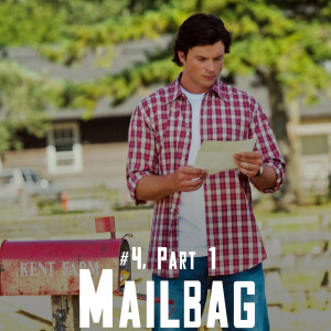 Mailbag #4, Part 1