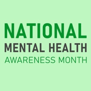 EPISODE 157: MAY IS MENTAL HEALTH AWARENESS MONTH