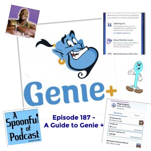 Episode 187 -Our Genie Plus Guide for 2024