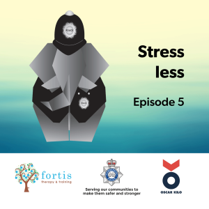 Episode 5 - Stress Less