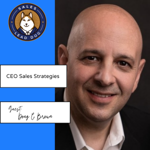 Doug C. Brown: CEO Sales Strategies