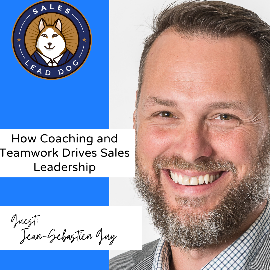 Jean-Sebastien Guy: How Coaching and Teamwork Drives Sales Leadership