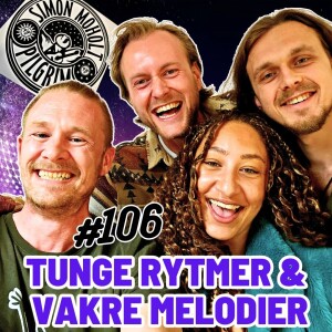 Episode 106 Tunge rytmer og vakre melodier - Pilgrim, Simon Moholt, Zoe Ofilie og Siggi –