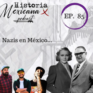 EP - 85 Nazis en México