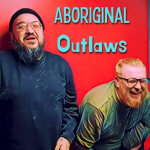 The Aboriginal Outlaws Present: Double Cheeseburger