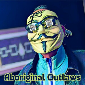 The Aboriginal Outlaws Present: Brothers